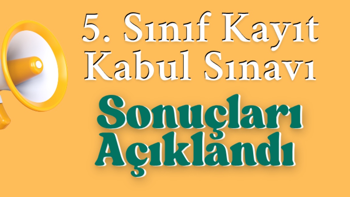 5. Sınıf Kayıt Kabul Sınavı Sonuçları Açıklandı
